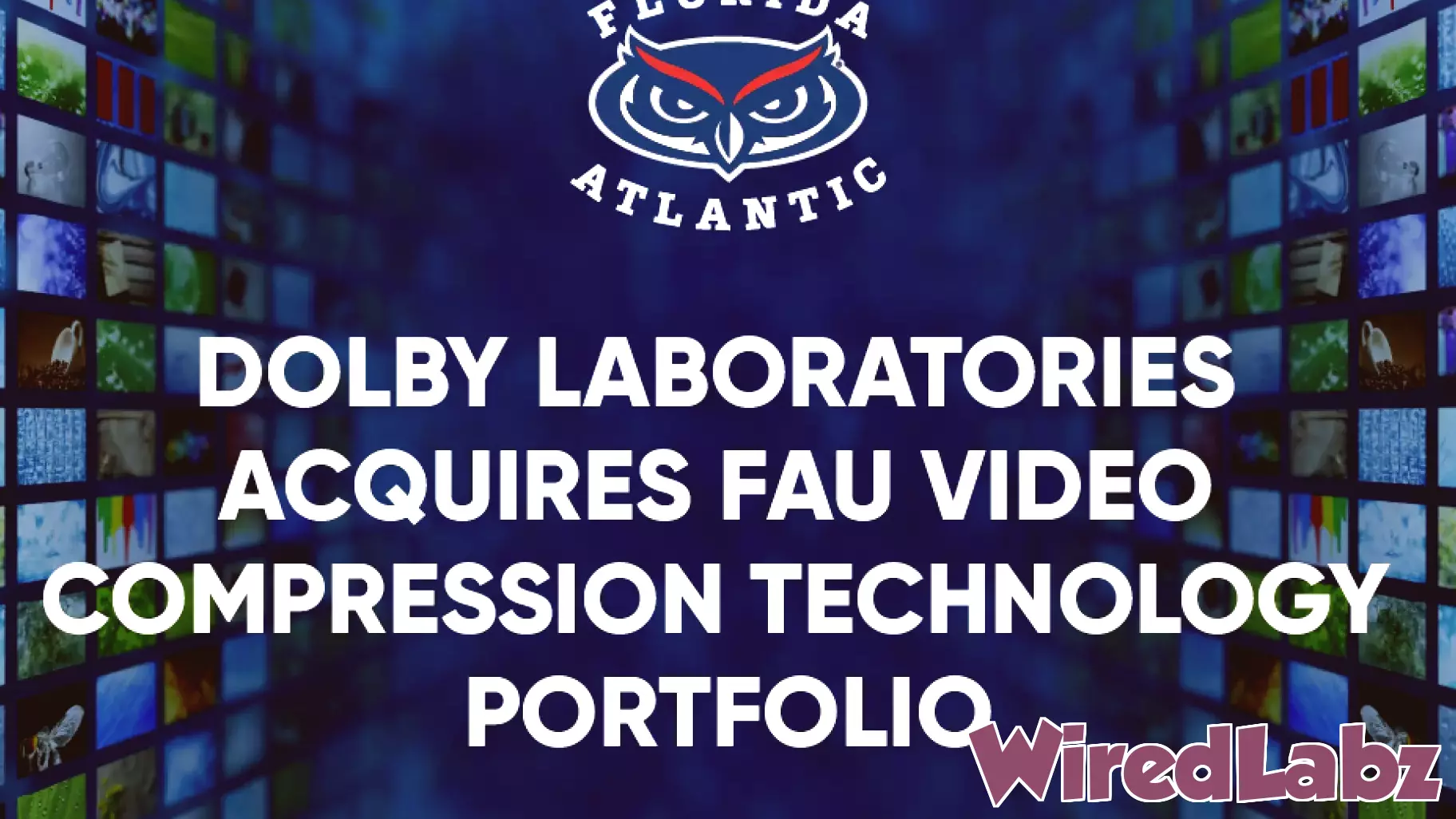 FAU Video Compression Technology Portfolio Acquired by Dolby Laboratories