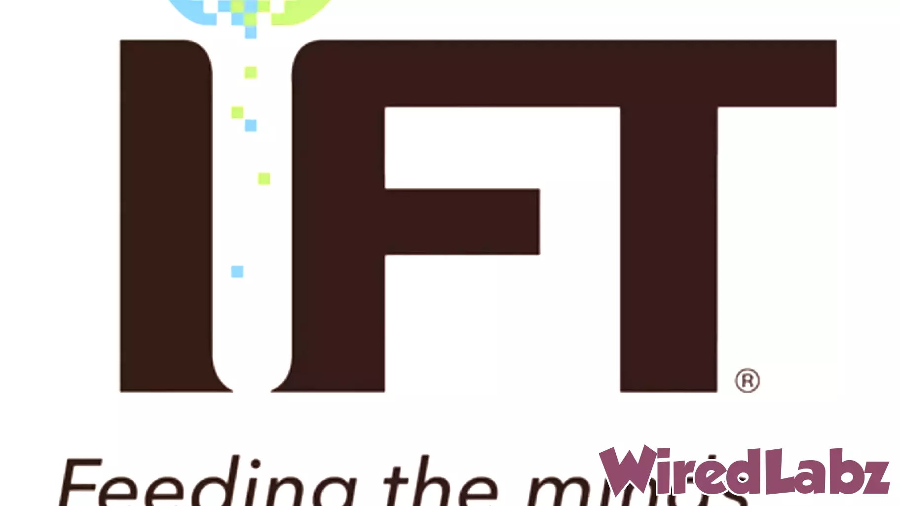 Leading Food Companies to Share the Science and Technology Behind their Latest Innovations at IFT FIRST Annual Event and Expo