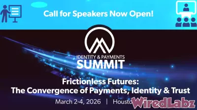Call for Speakers Announced for 2026 Identity & Payments Summit