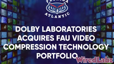 FAU Video Compression Technology Portfolio Acquired by Dolby Laboratories